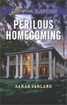 Perilous Homecoming - Sarah Varland - 9781488018930