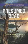 Presumed Dead - Angela Ruth Strong - 9781488018947
