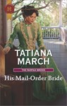 His Mail-Order Bride - Tatiana March - 9781488021176