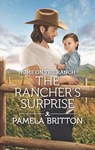 Home on the Ranch: The Rancher's Surprise - Pamela Britton - 9781488035289