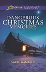 Dangerous Christmas Memories - Sarah Hamaker - 9781488040801