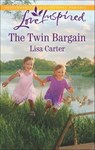 The Twin Bargain - Lisa Carter - 9781488043154