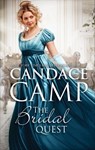 The Bridal Quest - Candace Camp - 9781488051920