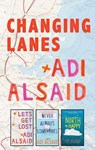 Changing Lanes - Adi Alsaid - 9781488052361