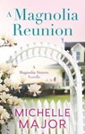 A Magnolia Reunion - Michelle Major - 9781488059001