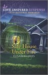 Safe House Under Fire - Elisabeth Rees - 9781488060960