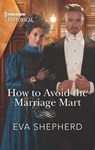 How to Avoid the Marriage Mart - Eva Shepherd - 9781488066122