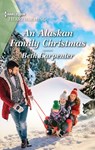 An Alaskan Family Christmas - Beth Carpenter - 9781488068331