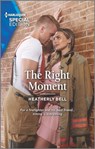 The Right Moment - Heatherly Bell - 9781488069581