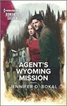 Agent's Wyoming Mission - Jennifer D. Bokal - 9781488071454