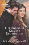 Her Banished Knight's Redemption - Melissa Oliver - 9781488071737
