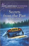 Secrets from the Past - Jane M. Choate - 9781488072321