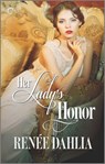 Her Lady's Honor - Renée Dahlia - 9781488077012