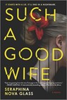 Such a Good Wife - Seraphina Nova Glass - 9781488078101