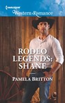 Rodeo Legends: Shane - Pamela Britton - 9781488082320
