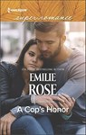 A Cop's Honor - Emilie Rose - 9781488085543