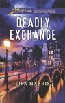 Deadly Exchange - Lisa Harris - 9781488087714