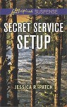 Secret Service Setup - Jessica R. Patch - 9781488087844