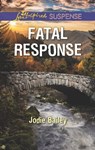 Fatal Response - Jodie Bailey - 9781488088209