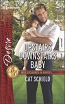 Upstairs Downstairs Baby - Cat Schield - 9781488091933