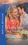 Coming Home to Crimson - Michelle Major - 9781488093661