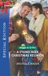 A Stonecreek Christmas Reunion - Michelle Major - 9781488093951