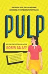 Pulp - Robin Talley - 9781488095276