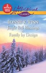 Jingle Bell Blessings & Family by Design - Bonnie K. Winn - 9781488096945