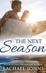 The Next Season (Novella) - Rachael Johns - 9781488790447