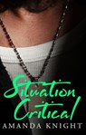 Situation Critical - Amanda Knight - 9781489241009