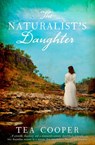 The Naturalist's Daughter - Tea Cooper - 9781489242433