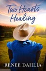 Two Hearts Healing (Merindah Park, #3) - Renee Dahlia - 9781489279385