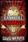 Bankroll Squad Trilogy - WEAVER,  David - 9781489502025