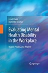 Evaluating Mental Health Disability in the Workplace - GOLD,  Liza ; Shuman, Daniel W. - 9781489982841