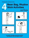 Bean Bag, Rhythm Stick Activities: Book 4 - Frank Alexander - 9781490567464