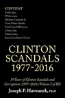 39 Years of Clinton Scandals and Corruptions 1997-2016 (Volume I of Iii) - Joseph Hawranek - 9781490794716