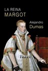 La reina Margot (tomo I) - Alejandro Dumas - 9781491062968