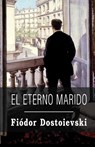 El eterno marido - Fiódor Dostoievski - 9781491220436