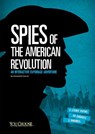 Spies of the American Revolution: An Interactive Espionage Adventure - Elizabeth Raum - 9781491459317