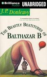 The Beastly Beatitudes of Balthazar B - DONLEAVY,  J. P. - 9781491507476