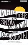 White Tiger on Snow Mountain - GORDON,  David - 9781491529126