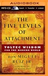 The Five Levels of Attachment -  - 9781491575307