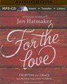 For the Love - HATMAKER,  Jen - 9781491597460