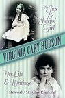 Virginia Cary Hudson - Beverly Mayne Kienzle - 9781491787816