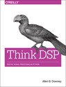 Think DSP - Allen B. Downey - 9781491938454
