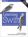 Learning Swift - Paris Buttfield-Addison ; Jon Manning ; Tim Nugent - 9781491987575