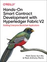 Hands-on Smart Contract Development with Hyperledger Fabric V2 - Matt Zand ; Xun Wu ; Mark Anthony Morris - 9781492086123