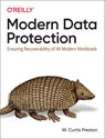 Modern Data Protection - W. Curtis Preston - 9781492094050
