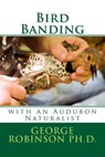 Bird Banding - George Robinson - 9781492176114