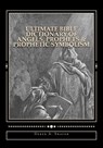 Ultimate Bible Dictionary of Angels, Prophets & Prophetic Symbolism - Derek A. Shaver - 9781492363033